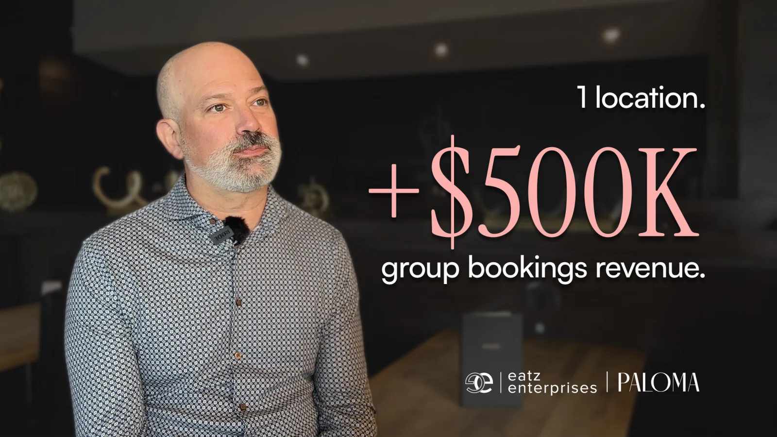 An Eatz Enterprises operator in their dining room, beside the words "+$500K group bookings revenue"